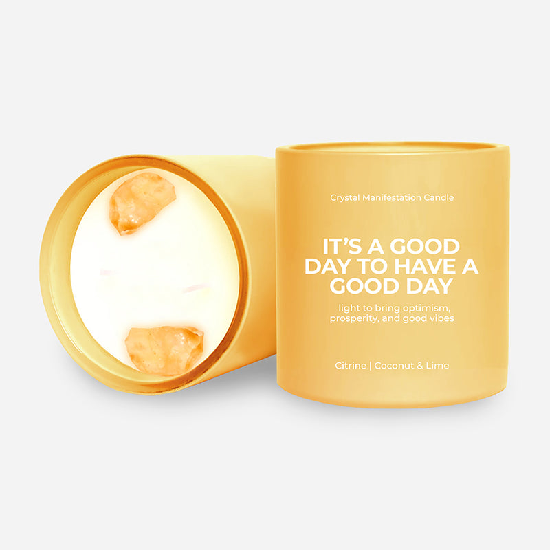 It's A Good Day to have a Good Day Crystal Manifestation Candle - Coconut & Lime with Citrine